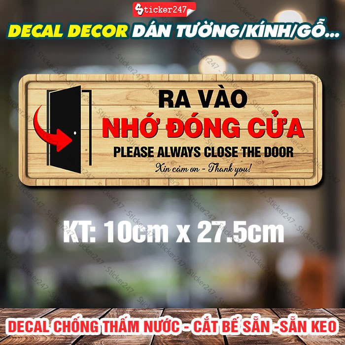 Biển Báo Ra Vào Nhớ Đóng Cửa 🌈𝑭𝒓𝒆𝒆𝒔𝒉𝒊𝒑 Decal Bảng Ra Vào Nhớ Đóng Cửa - Sticker Decor Dán Kính, Tường, Gạch Men, Gỗ