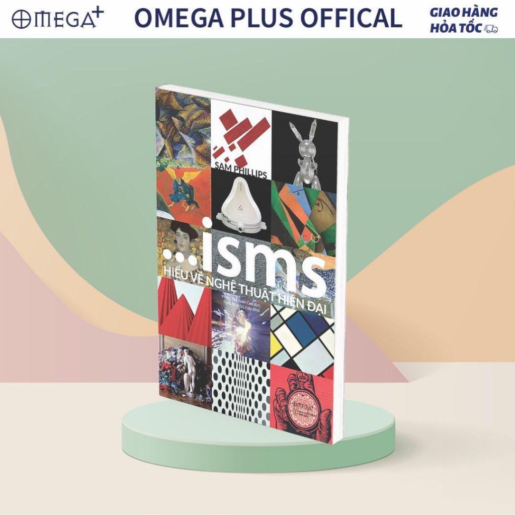 Sách - ISMS: Hiểu Về Nghệ Thuật Hiện Đại (Omega Plus)