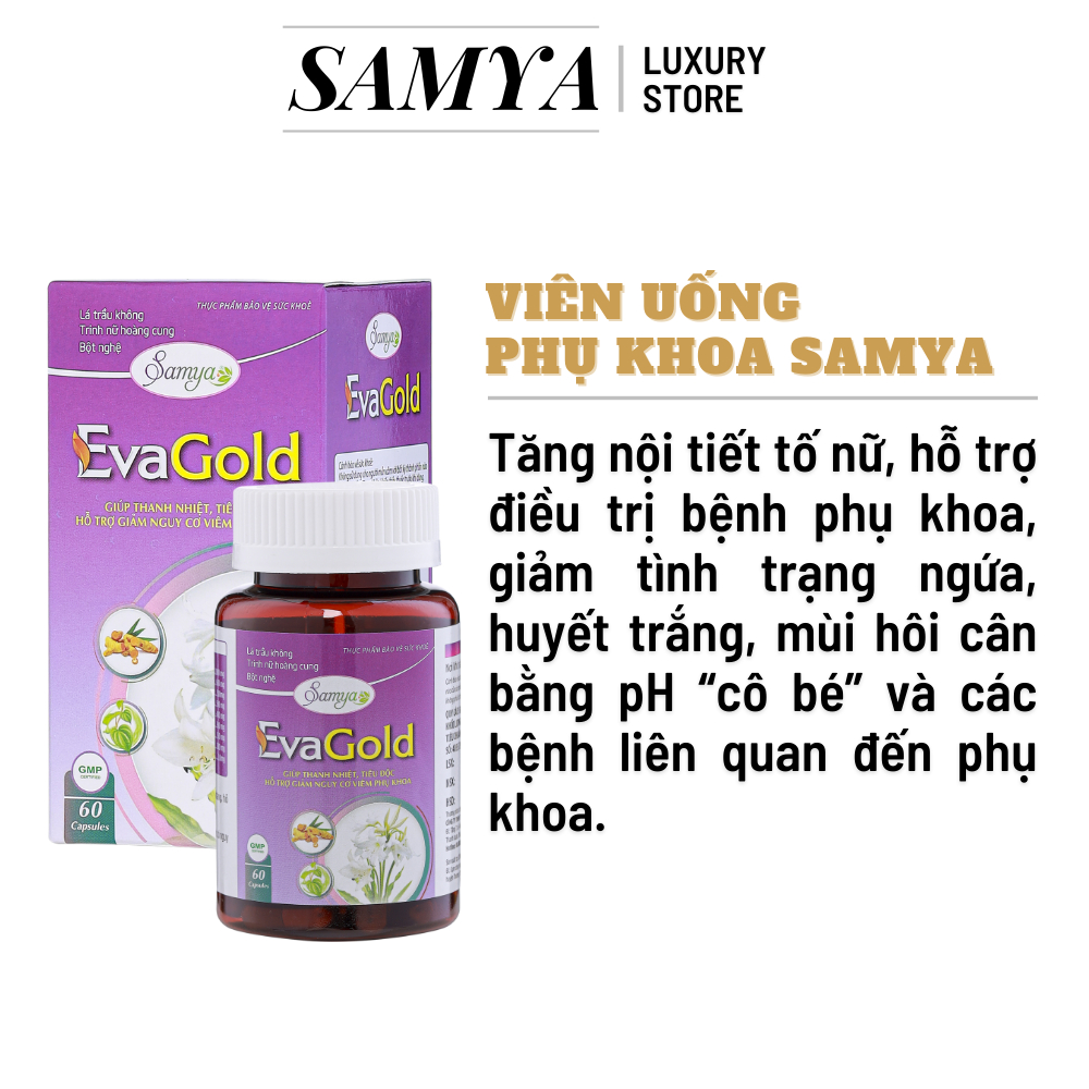 Viên uống phụ khoa Samya Eva Gold men vi sinh vùng kín giảm khí hư ngứa rát cân bằng nội tiết tố 60 viên
