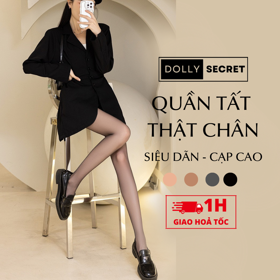 Quần Tất Tàng Hình Thật Chân 10D DOLLY SECRET Siêu Mỏng Cạp Cao Siêu Dãn T36