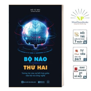 Sách bộ não thứ hai: tương lai của sự kết hợp giữa não bộ và công nghệ - bizbooks