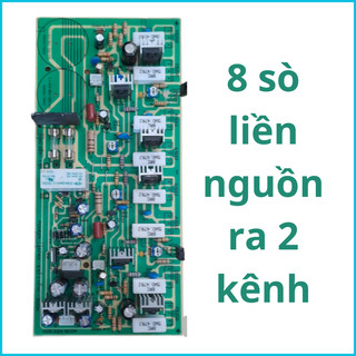 Mạch công suất 8 sò liền nguồn ,2 kênh riêng