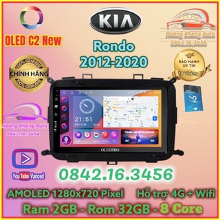 Màn hình Android OLED C2 New Theo Xe Kia Rondo 2012 - 2020, kèm dưỡng và  jack nguồn zin