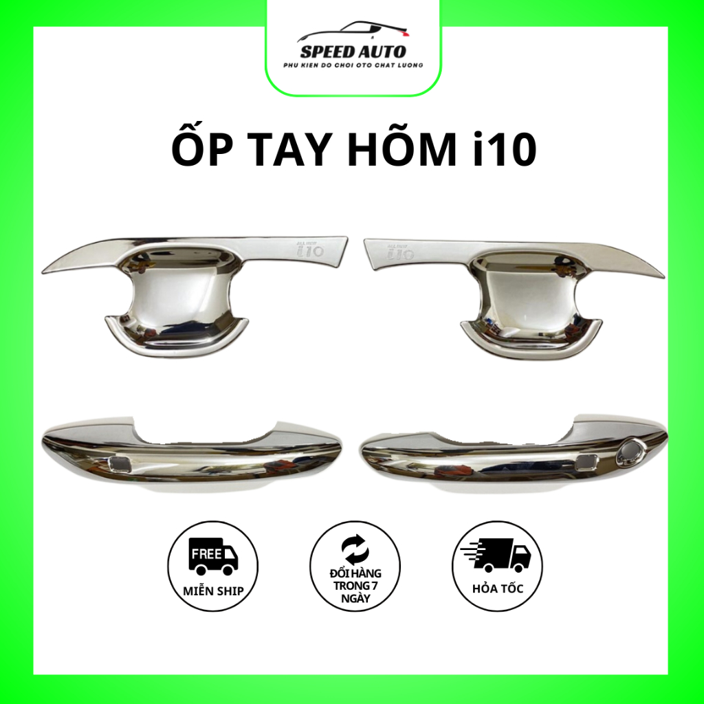 Ốp tay cửa và ốp tay hõm cửa xe Huyndai i10 đời 2014-2023 chính hãng SPEEDCAR, mạ crom chống trầy xước tay cửa ô tô