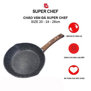 Chảo chống dính vân đá đáy từ super chef dày 4mm bền bỉ