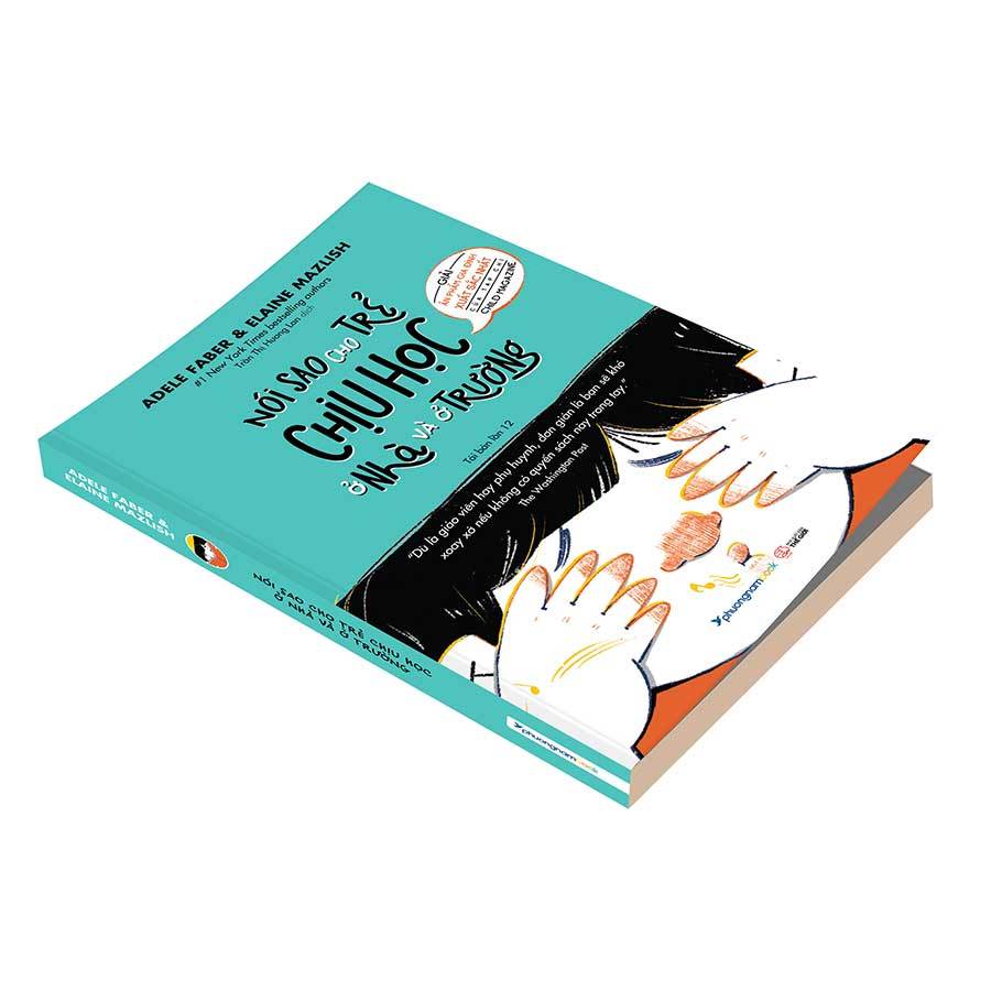 Sách - 3cuối nuôi dạy con: Nói Sao Cho Trẻ Chịu Nghe -Chịu Học Ở Nhà Và Ở Trường -Nói Sao Khi Trẻ Không Nghe Lời