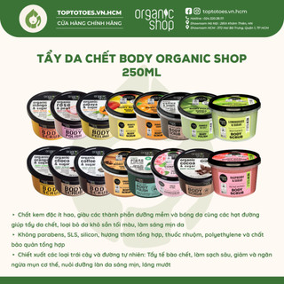 Tẩy da chết cho cơ thể Organic Shop giúp da mềm mướt, bóng khoẻ, sáng mịn