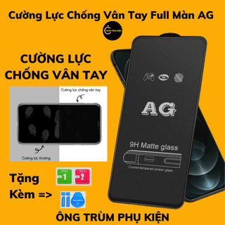 Cường Lực Chống Bám Vân Tay Full Màn 9H - Chính Hãng AG