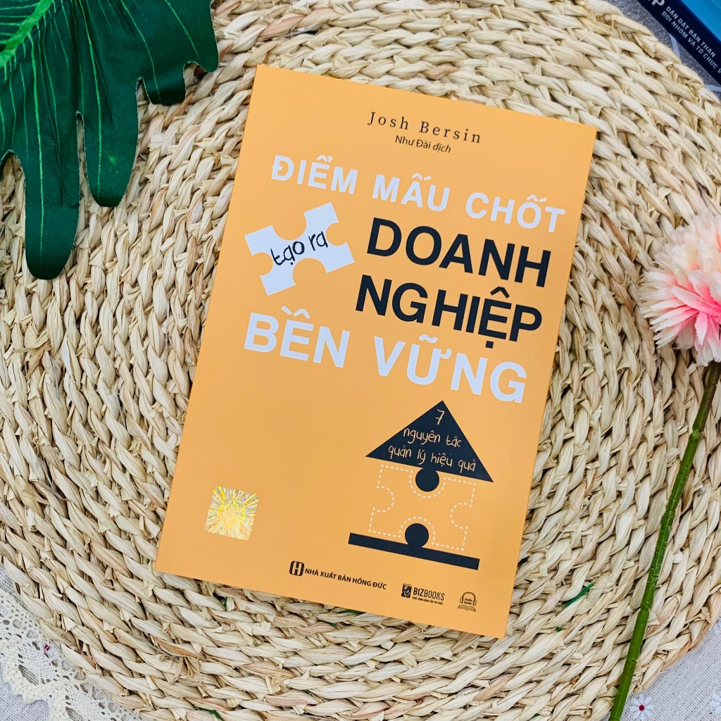 Sách Điểm Mấu Chốt Tạo Ra Doanh Nghiệp Bền Vững: 7 Nguyên Tắc Quản Lý Hiệu Quả - Lifebooks