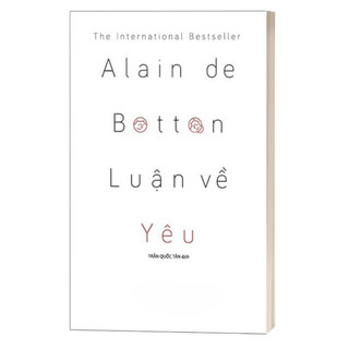 Sách - Luận Về Yêu - Alain De Botton