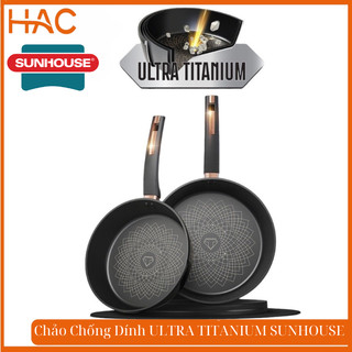  Chảo Chống Dính Sunhouse Ultra Titanium ST20B Size 20-26-28-30 Dính Là Hoàn Tiền Đáy Từ Bảo hành 1 đổi 1 