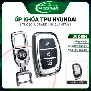 Ốp Chìa Khóa Hyundai Tucson (2018 2019 2020 2021), Grand i10, Elantra - Bọc Chìa Khoá Ô Tô Nhựa Dẻo TPU Cao Cấp