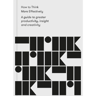 How to Think More Effectively