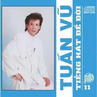 Đĩa cd 2685.phcd011-tuan vu-tieng hat de doi-1991 chất lượng cao