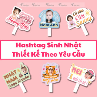 Hashtag cầm tay sinh nhật, biển chụp hình sinh nhật thiết kế theo yêu cầu