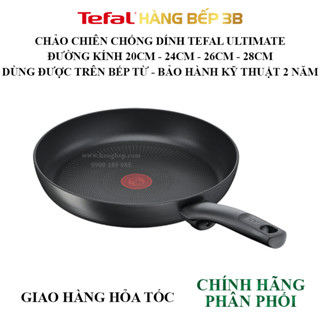 Chảo chống dính đáy từ Tefal 20cm/24cm/26cm/28cm Ultimate - Sản xuất tại Pháp - Bảo hành hãng 2 năm