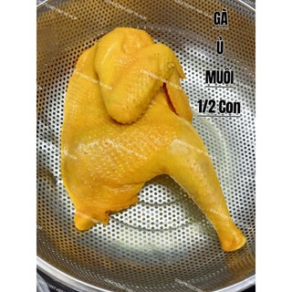 GÀ Ủ MUỐI _ NGUYÊN CON _ NỮA CON