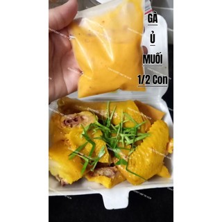 GÀ Ủ MUỐI _ NGUYÊN CON _ NỮA CON