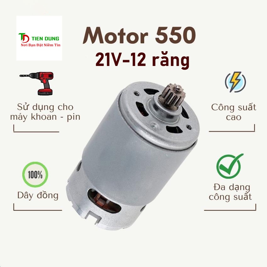 Motor 550 21V 12 Răng cho máy khoan pin có chổi than
