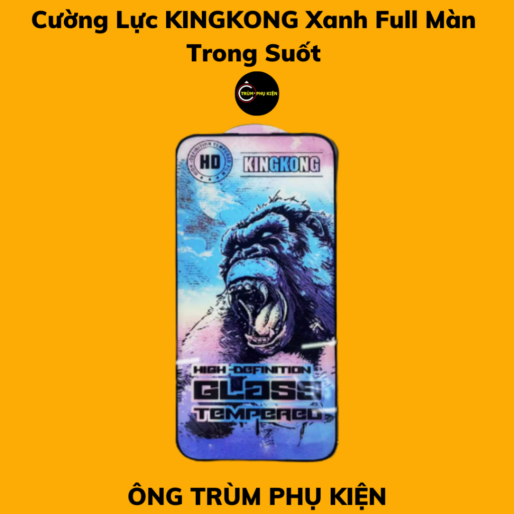 Kính Cường Lực Iphone KingKong và Chống Vân Tay và KingKong Xanh Full Màn 7/8/plus/X/Xsmax/11/12/13/14/15/pro/promax