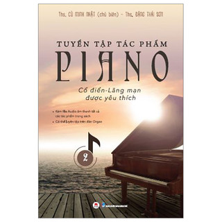 Sách - Tuyển Tập Tác Phẩm Piano Cổ Điển Lãng Mạn Được Yêu Thích - Phần 2 - HH