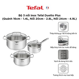 Bộ 3 nồi inox 304 cao cấp Tefal Duetto Plus bảo hành 24 tháng