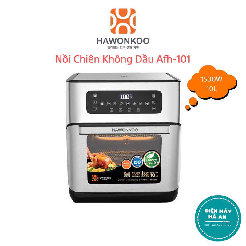 Nồi Chiên Không Dầu Điện Tử Hawonkoo AFH-101 10 Lít 1500W Hàng Chính Hãng Bảo Hành 12 Tháng - Thương