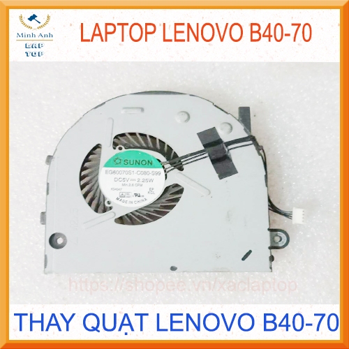Quạt CPU laptop Lenovo B50-70 B40-30 B40-45 B40-70 B50-30