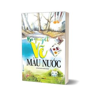 Sách - Bí Quyết Vẽ Màu Nước (Tái Bản) (Huỳnh Phạm Hương Trang- Văn Lang)