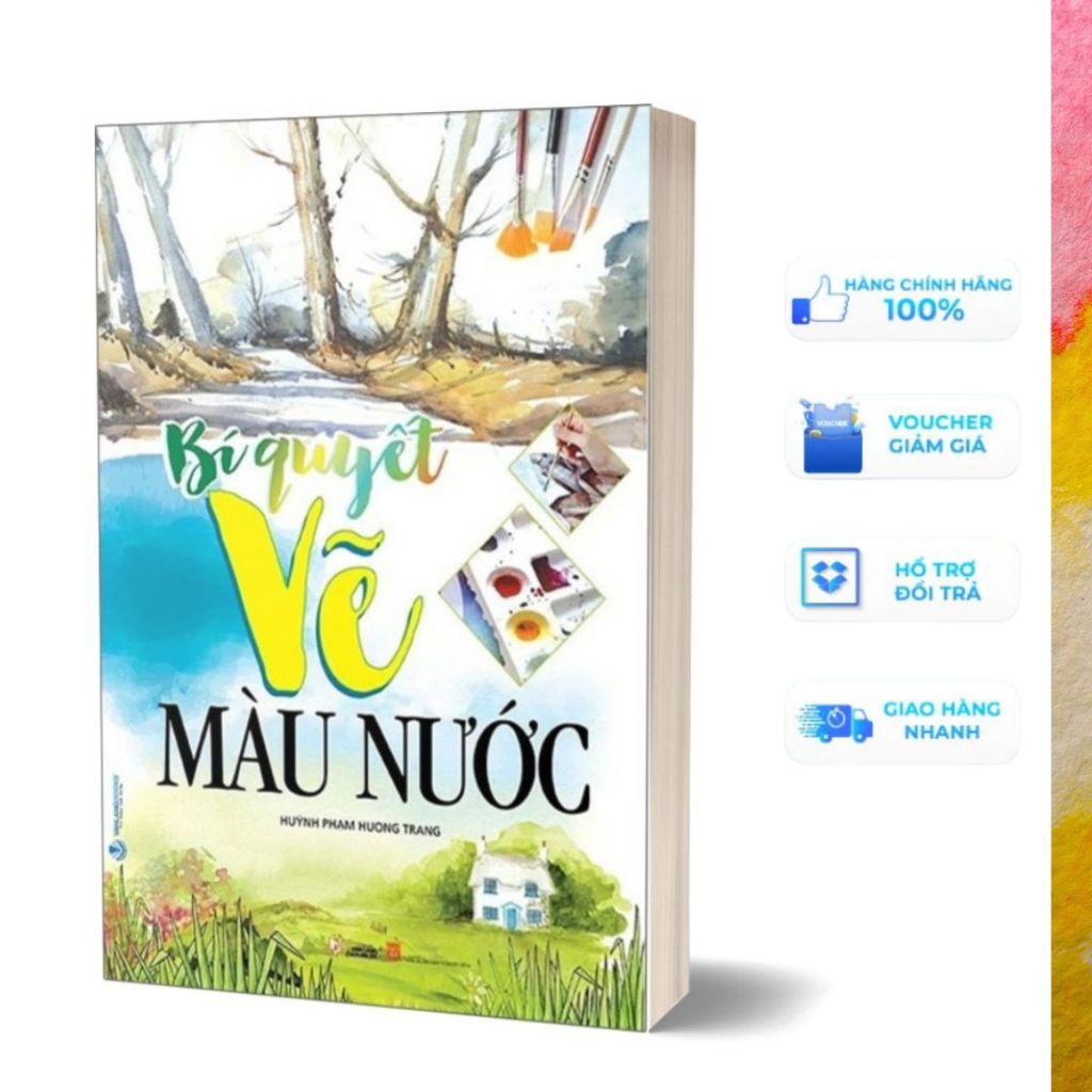 Sách - Bí Quyết Vẽ Màu Nước (Tái Bản) (Huỳnh Phạm Hương Trang- Văn Lang)