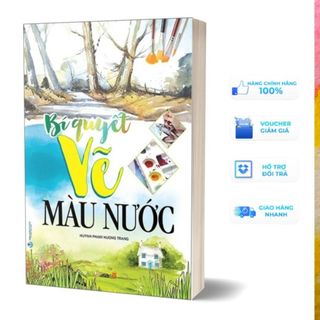 Sách - Bí Quyết Vẽ Màu Nước (Tái Bản) (Huỳnh Phạm Hương Trang- Văn Lang)