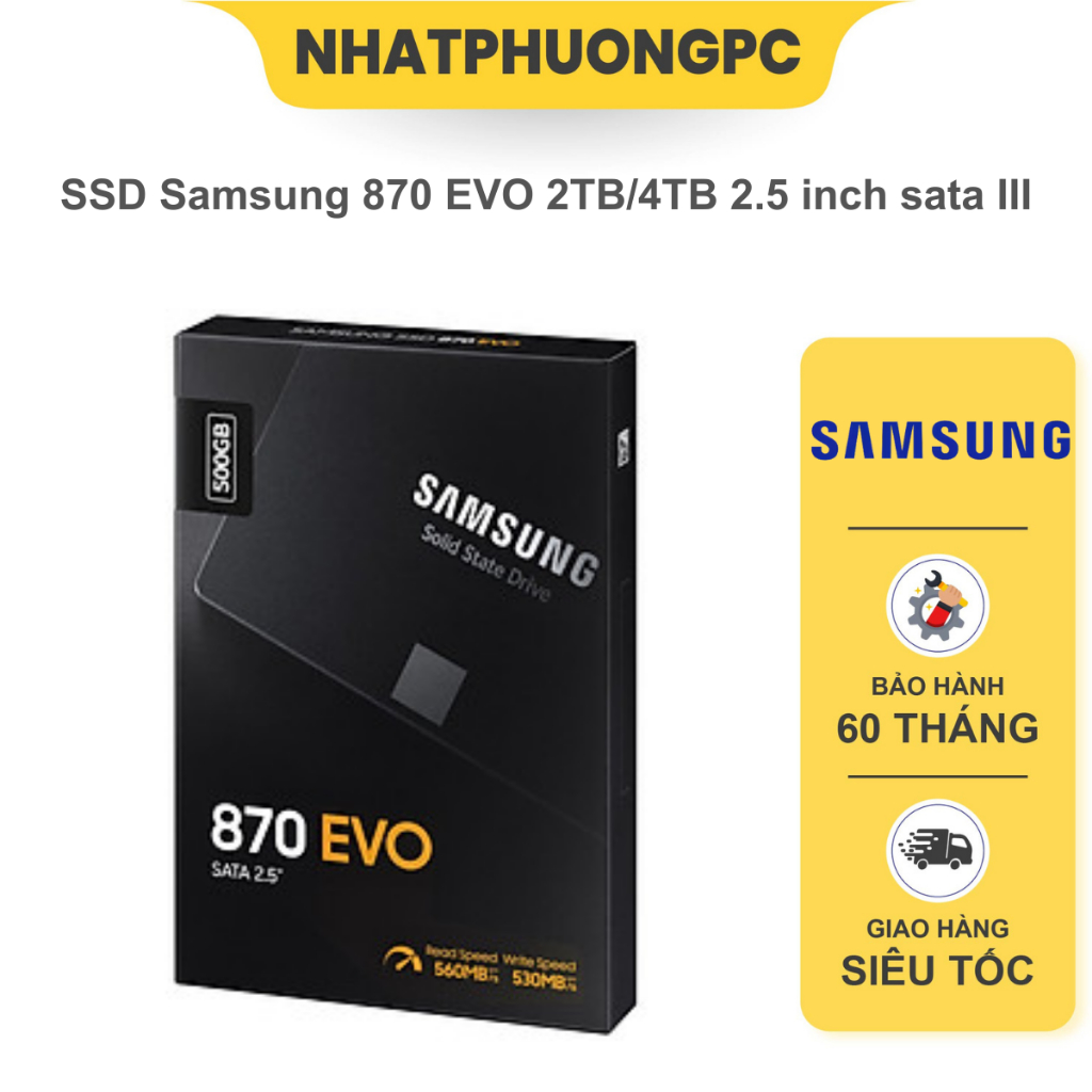 Ổ Cứng gắn trong SSD Samsung 870 EVO 2TB/4TB 2.5 inch sata III Hàng Nhập Khẩu