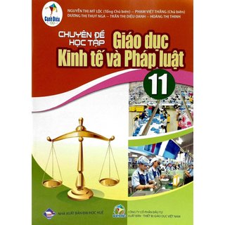 Sách chuyên đề kinh tế pháp luật lớp 11 - cánh diều