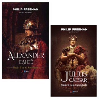  Combo Sách Alexander Đại Đế + Julius Caesar + Lẻ tùy chọn Philip Freeman Bìa cứng Khổ 16x24x2 cm 