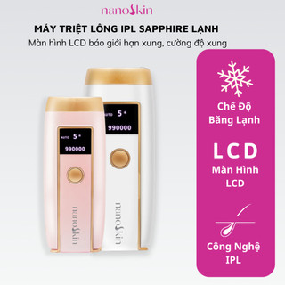 Máy Triệt Lông Nóng Lạnh NANOSKIN 992 Công Nghệ IPL Sapphire Lạnh Đến Âm 15 Độ C Kỹ Thuật Xung Ánh Sáng, An Toàn Cho Da