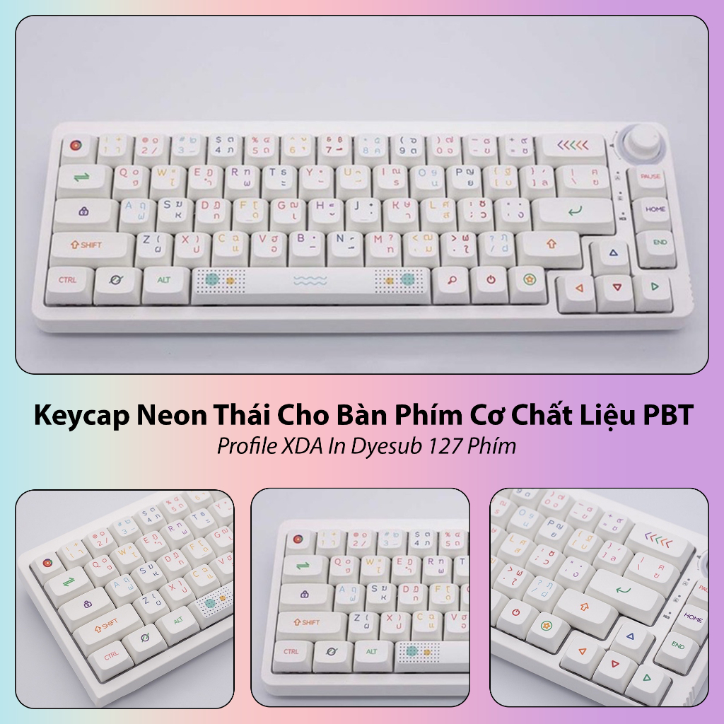 Keycap Neon Thái Cho Bàn Phím Cơ Chất Liệu PBT Profile XDA In Dyesub 127 Phím | GEARBROS