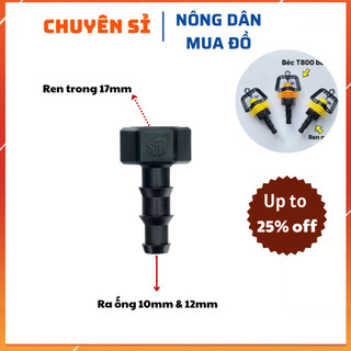 Khớp ren trong 17mm ra ống pe 10mm &12mm | chân nối béc ra ống 10mm