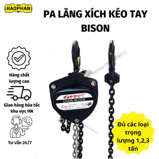 Pa lăng xích, Ba lăng xích kéo tay Bison nhập khẩu hỗ trợ kéo hàng, nâng hàng, hạ hàng an toàn