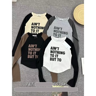 Áo thun nữ cổ tròn tay dài pha màu in chữ ain't nothing vạt bầu hàng Quảng Châu chất cotton, áo phông mùa thu đẹp 6638