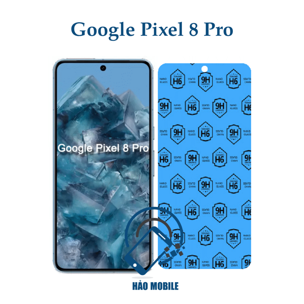 Dán cường lực dẻo nano Google Pixel 8 Pro ( mặt trước, mặt sau, dán camera )