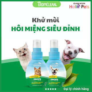 Nước uống vệ sinh răng miệng đậm đặc cho Chó Mèo Tropiclean Fresh Breath Drops 65ml
