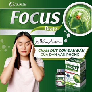 Focus Brain Hoạt huyết, tăng tuần hoàn máu não