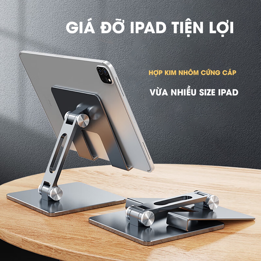 Giá Đỡ IPAD, Máy Tính Bảng Để Bàn, Hợp Kim Nhôm Cao Cấp ,Vừa Với Mọi Size Ipad. Dễ Gập Gọn Tiện Ích. Giá Đỡ Surface