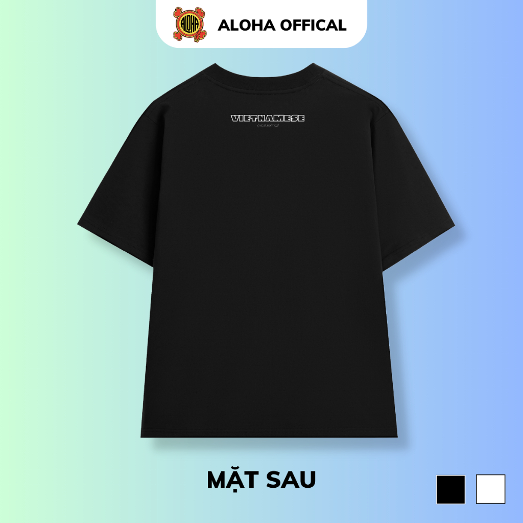 Áo thun nam nữ Aloha A005 Vietnamese Unisex vải thun cotton co giãn tốt