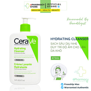 Sữa Rửa Mặt CERAVE HYDRATING cho da khô Cerave Cleanser For Normal To Dry Skin 473ml