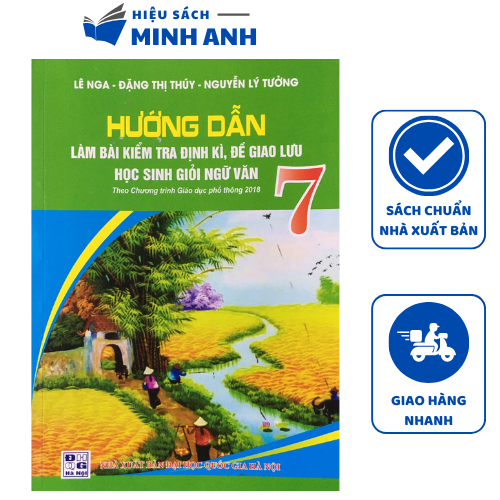 Sách - Hướng dẫn làm bài kiểm tra định kì, đề giao lưu học sinh giỏi Ngữ Văn 7