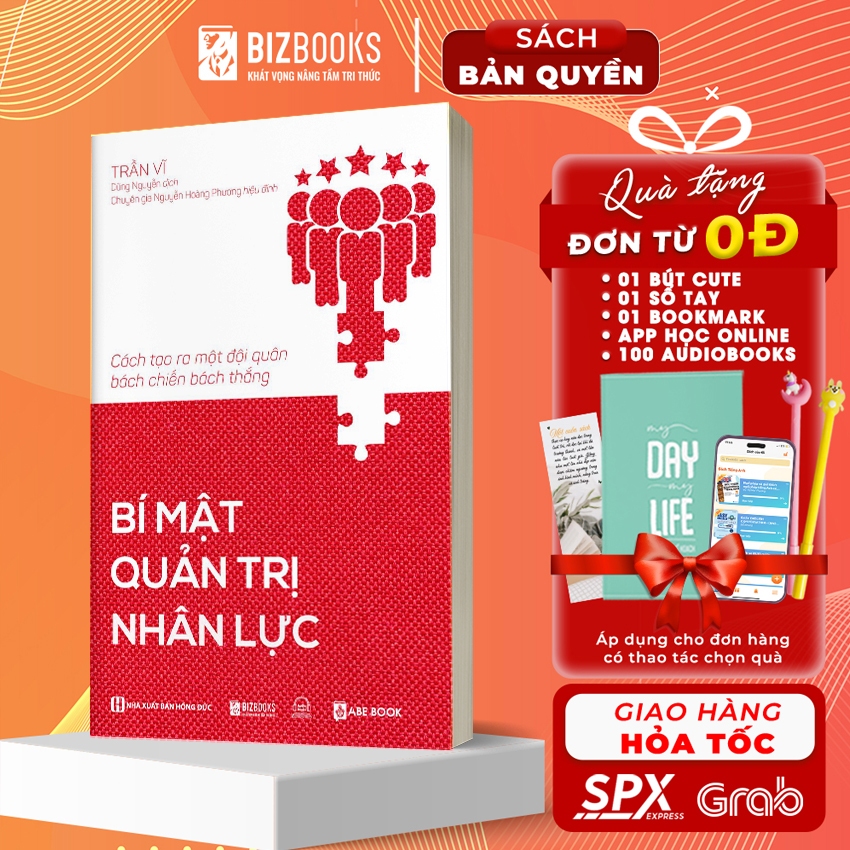 Sách Bí Mật Quản Trị Nhân Lực Để Tạo Ra Một Đội Quân Bách Chiến Bách Thắng