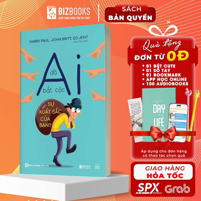 Sách - Ai Đã Bắt Cóc Sự Xuất Sắc Của Bạn? - Bizbooks Tặng kèm Sổ tay, Bookmark và Audiobooks