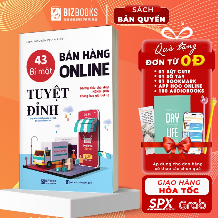 43 Bí Mật Bán Hàng Online Tuyệt Đỉnh: Những Điều Chủ Shop Nghìn Đơn Không Bao Giờ Tiết Lộ - Sách Hay Về Kinh Doanh