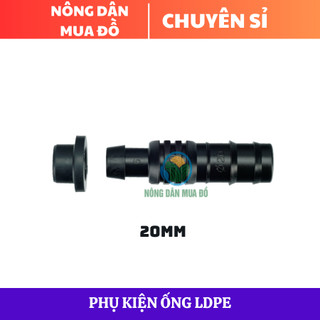20 Khởi thủy ống ldpe 20mm kèm roăng cao su